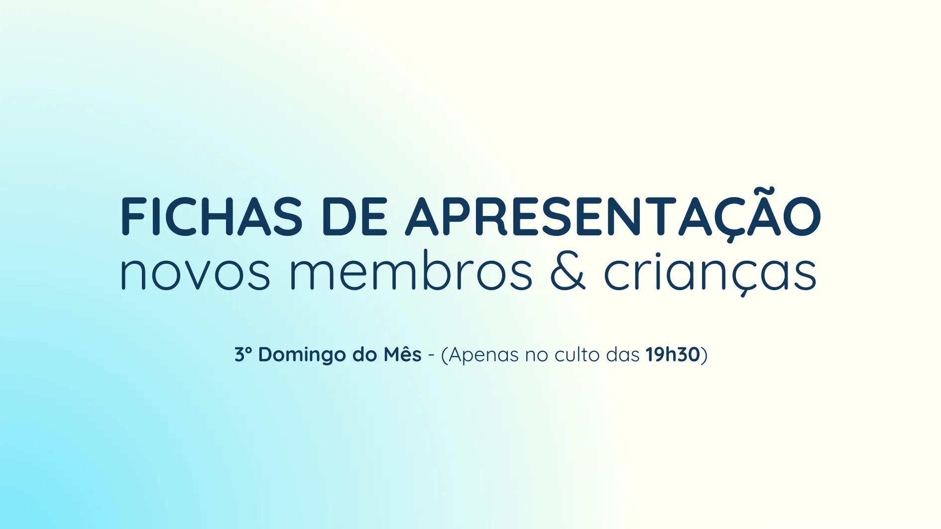 Fichas de Apresentação — Novos Membros & Crianças